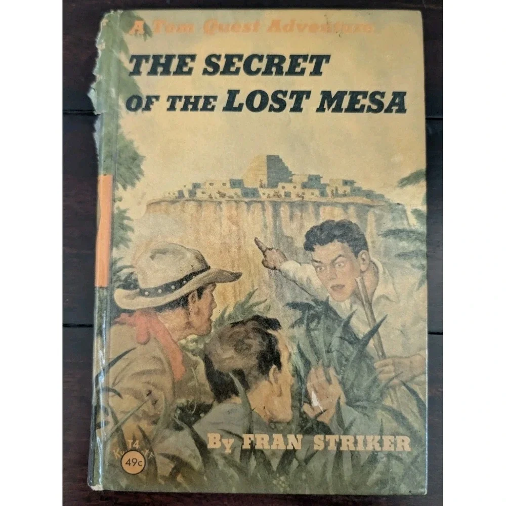 1949 Tom Quest T-4 The Secret of the Lost Mesa Hardcover Fran Striker Clover